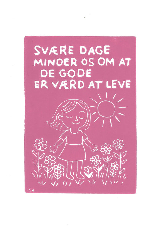Svære dage - Gode dage – håndlavet linoleumstryk i A4 fra Celinas Linoleumstryk
